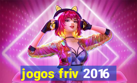 jogos friv 2016